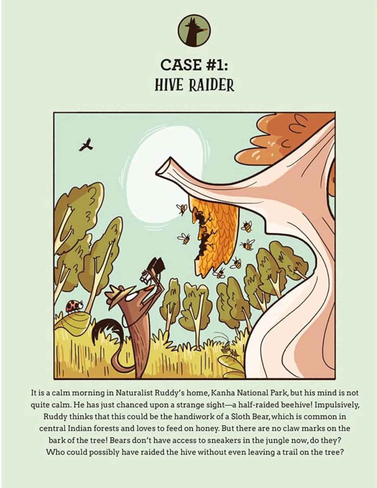 Naturalist Ruddy: Adventurer. Sleuth. Mongoose.
