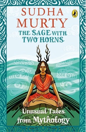The Sage with Two Horns: Unusual Tales from Mythology