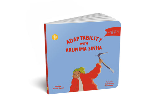 Learning TO BE: Adaptability with Arunima Sinha (mountaineer)