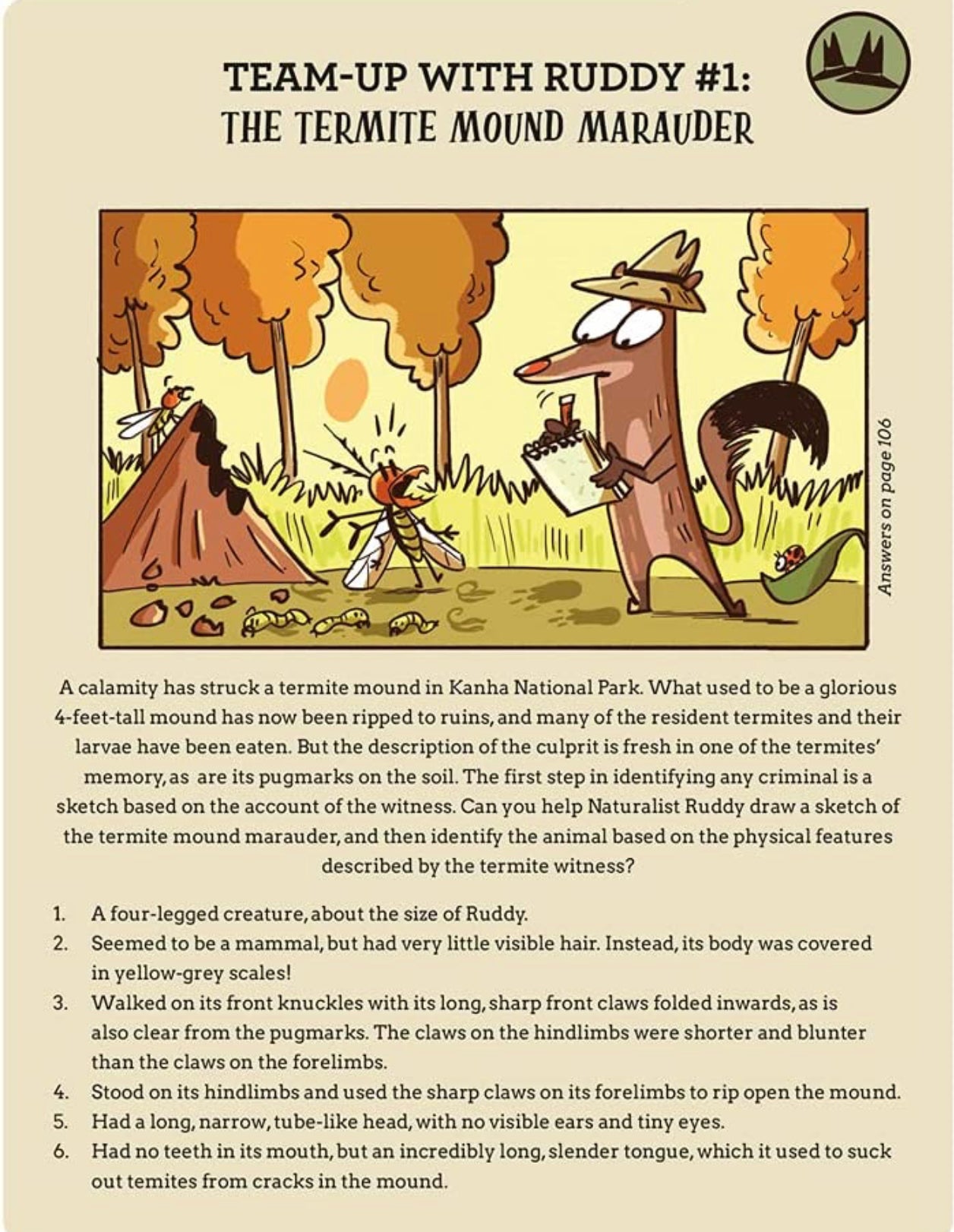 Naturalist Ruddy: Adventurer. Sleuth. Mongoose.