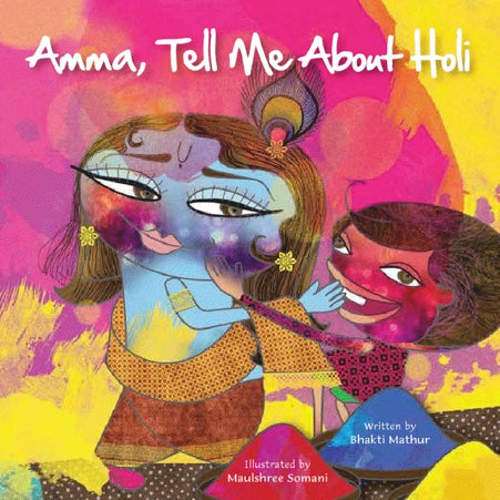 Amma, Tell Me about Holi!