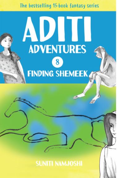 Aditi adventures and Finding Shemeek