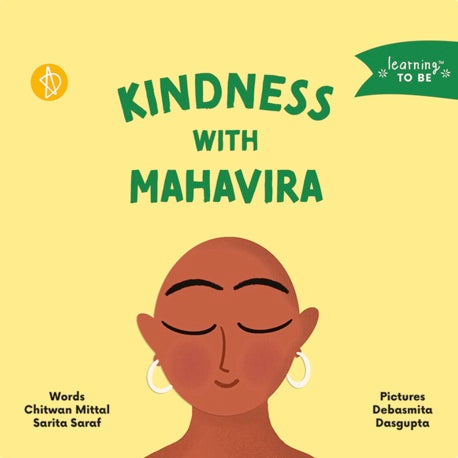 Learning TO BE: Kindness with Mahavira