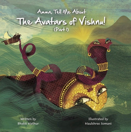 Amma, Tell Me About The Avatars of Vishnu! Part 1