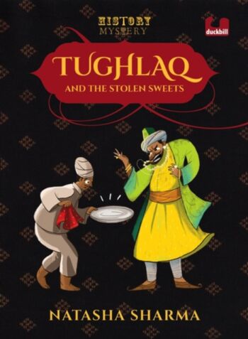 Tughlaq and the Stolen Sweets