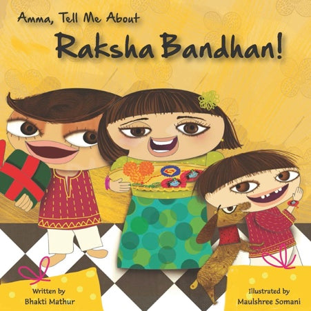 Amma, Tell Me About Raksha Bandhan!