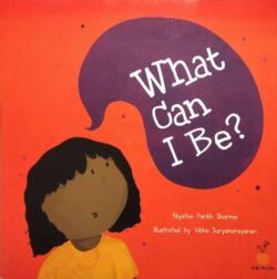 What can I be?