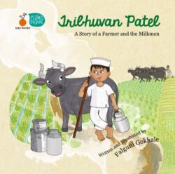 Tribhuvan Patel: A story of a farmer and the milkmen