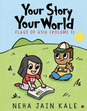 Your Story Your World - Flags of Asia (Vol 1)