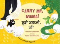 Carry Me, Mama!/Mujhe Uthao, Ma!