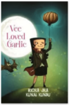 Vee loved garlic
